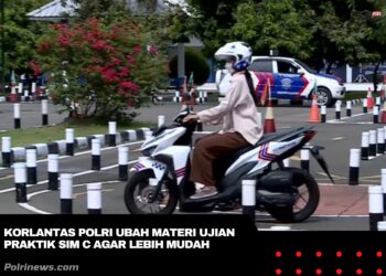Korlantas Polri Ubah Materi Ujian Praktik SIM C Agar Lebih Mudah